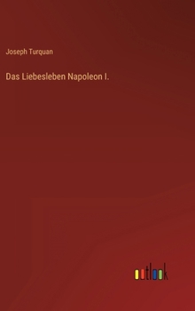 Hardcover Das Liebesleben Napoleon I. [German] Book