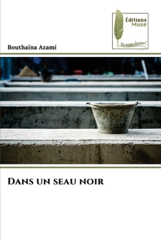 Paperback Dans un seau noir [French] Book