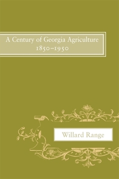Paperback A Century of Georgia Agriculture, 1850-1950 Book
