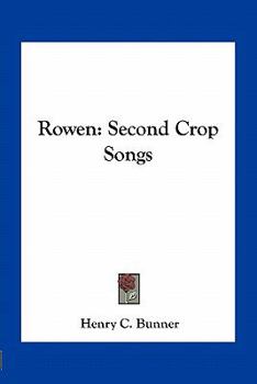 Paperback Rowen: Second Crop Songs Book