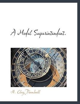 Paperback A Model Superintendent. Book