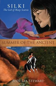 Paperback Summer of the Ancient: Silki, the Girl of Many Scarves Book