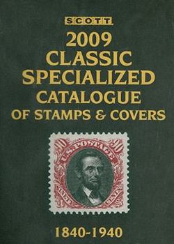 Hardcover Scott Classic Specialized Catalogue: Stamps and Covers of the World Including U.S. 1840-1940 Book