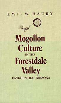 Hardcover Mogollon Culture in the Forestdale Valley, East-Central Arizona Book