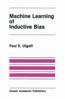 Hardcover Machine Learning of Inductive Bias Book