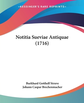 Paperback Notitia Sueviae Antiquae (1716) Book