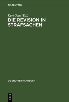 Hardcover Die Revision in Strafsachen (De Gruyter Handbuch) (German Edition) [German] Book