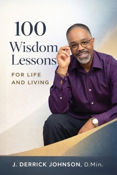 Paperback 100 Wisdom Lessons for Life and Living Book