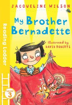 Paperback My Brother Bernadette (Reading Ladder) Book
