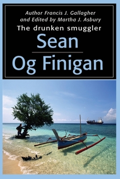 Paperback Sean Og Finigan: The Drunken Smuggler Book