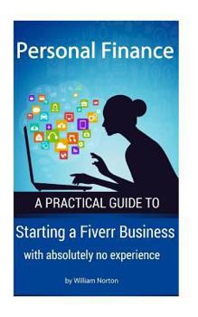 Paperback Personal Finance: Starting a Fiverr Business with absolutely no experience Book