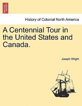 Paperback A Centennial Tour in the United States and Canada. Book