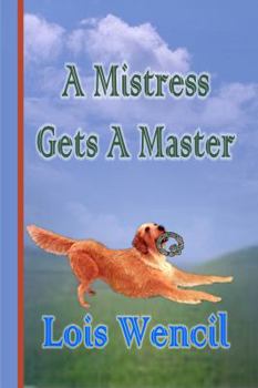 Paperback A Mistress Gets a Master Book