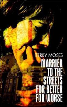 Paperback Married to the Streets for Better for Worse Book