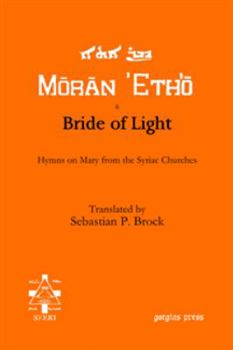 Paperback Bride of Light: Hymns on Mary from the Syriac Churches (Moran Etho) Book