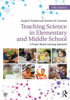 Paperback Teaching Science in Elementary and Middle School: A Project-Based Learning Approach Book