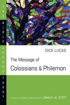 Paperback The Message of Colossians and Philemon Book