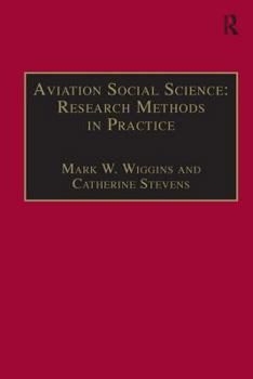 Hardcover Aviation Social Science: Research Methods in Practice Book