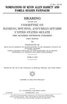 Nominations of Kevin Allen Hassett and Pamela Hughes Patenaude