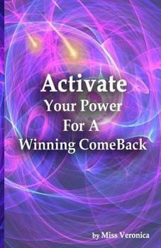 Paperback Activate Your Power For A Winning Comeback Book