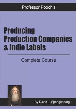 Paperback Producing, Production Companies & Indie Labels Book