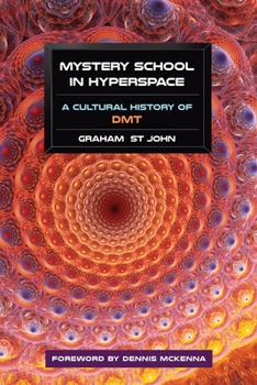 Paperback Mystery School in Hyperspace: A Cultural History of DMT Book