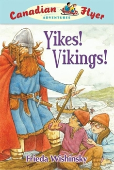 Paperback Canadian Flyer Adventures #4: Yikes, Vikings! Book