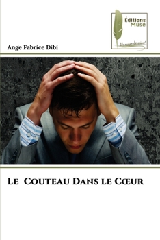 Paperback Le Couteau Dans le Coeur [French] Book