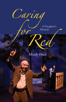 Paperback Caring for Red: A Daughter's Memoir Book