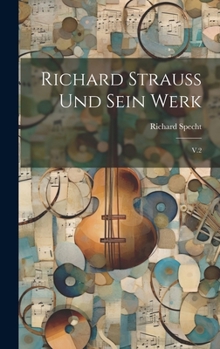 Hardcover Richard Strauss und sein werk: V.2 [German] Book