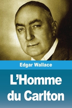 L'Homme du Carlton (French Edition)