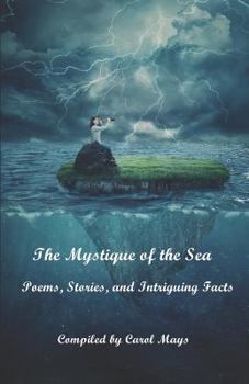 Paperback The Mystique of the Sea: Poems, Stories, and Intriguing Facts Book
