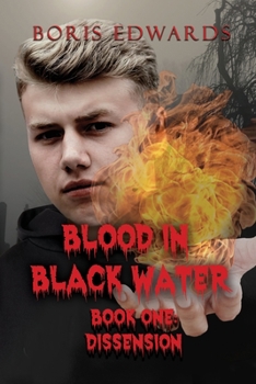 Paperback Blood in Black Water: Book One: Dissension Book