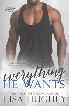 Paperback Everything He Wants Book
