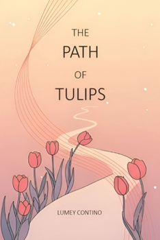 El sendero de los tulipanes