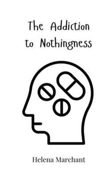 Paperback The Addiction to Nothingness Book