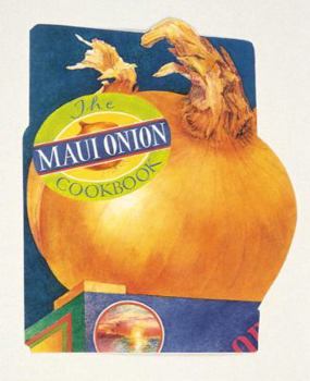 Paperback The Maui Onion Cookbook Book