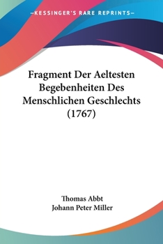 Paperback Fragment Der Aeltesten Begebenheiten Des Menschlichen Geschlechts (1767) [German] Book