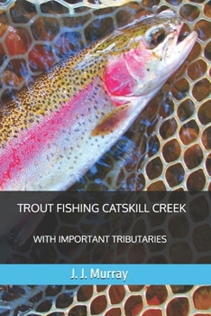 Paperback Trout Fishing Catskill Creek: With Important Tributaries Book