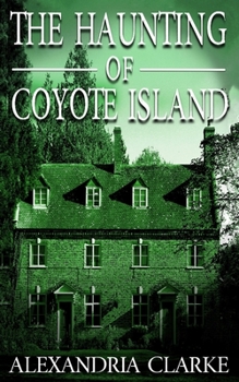 Paperback The Haunting of Coyote Island Book