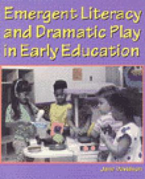 Paperback Emergent Literacy and Dramatic Play in Early Education Book