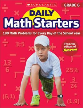 Paperback Daily Math Starters: Grade 6: 180 Math Problems for Every Day of the School Year Book