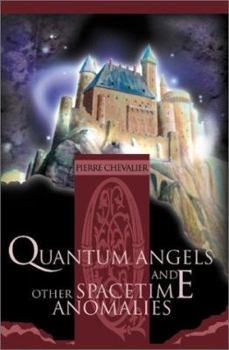 Paperback Quantum Angels and Other Spacetime Anomalies Book