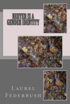 Paperback Neuter Is a Gender Identity Book