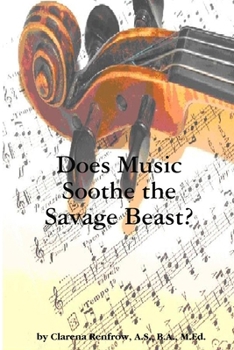 Paperback Does Music Soothe the Savage Beast? Book