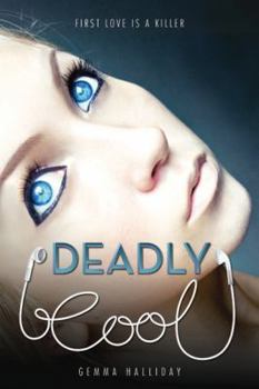 Deadly Cool - Book #1 of the Deadly Cool