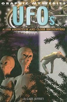 UFO's: Alien Abductions and Close Encounters (Graphic Mysteries) - Book  of the David West Children's Books - Graphic Mysteries
