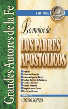 Hardcover Lo mejor de los padres apostólicos (Spanish Edition) [Spanish] Book