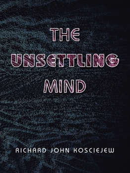 Paperback The Unsettling Mind Book