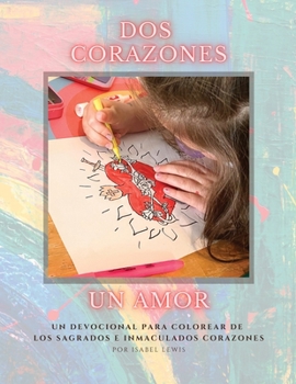 Paperback Dos Corazones, Un Amor [Spanish] [Large Print] Book